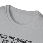 Took pre at night, now we wait T-Shirt