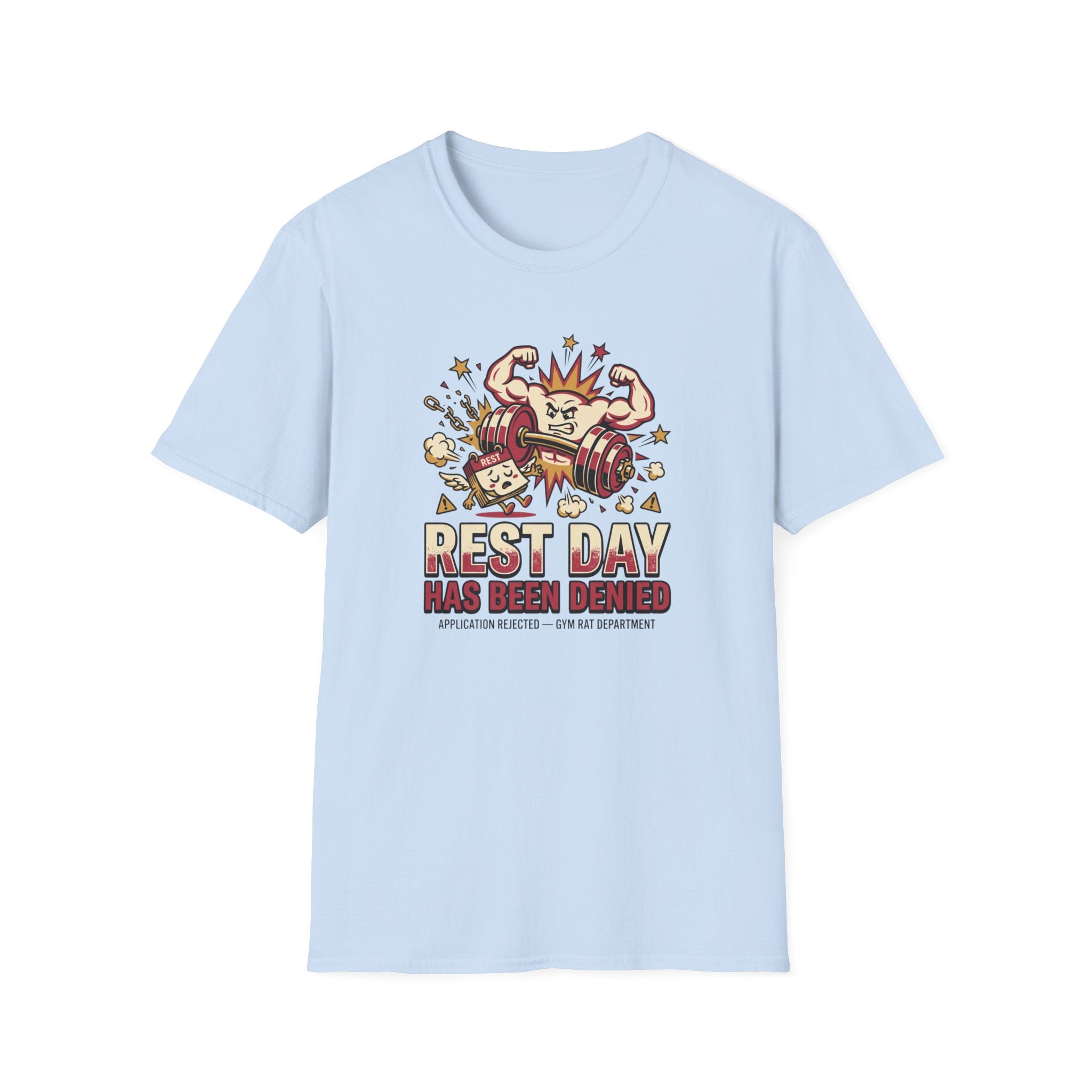Rest day denied T-Shirt