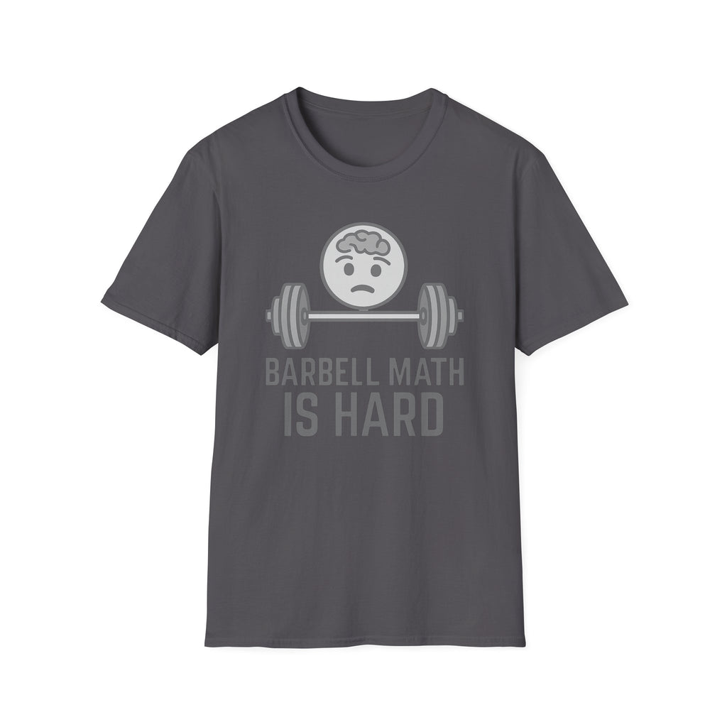 Barbell Math Is Hard – Brain Freeze Edition T-Shirt