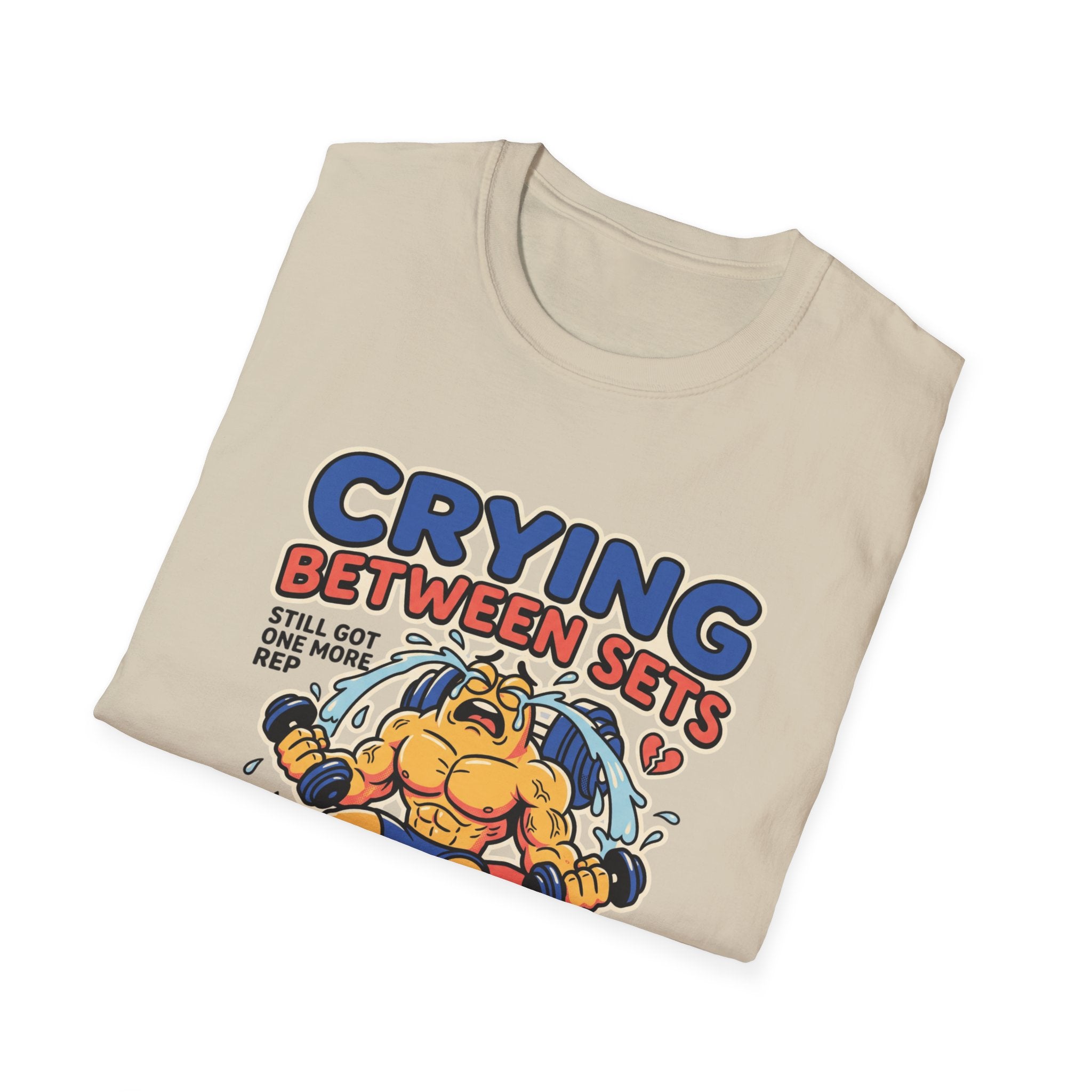 Crying between sets T-Shirt