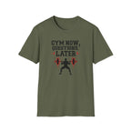 Gym Now, Questions Later – No-Nonsense Edition T-Shirt