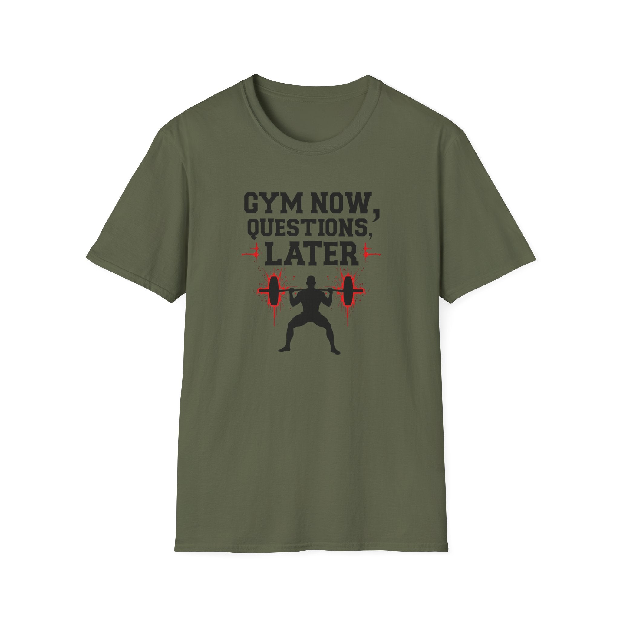 Gym Now, Questions Later – No-Nonsense Edition T-Shirt