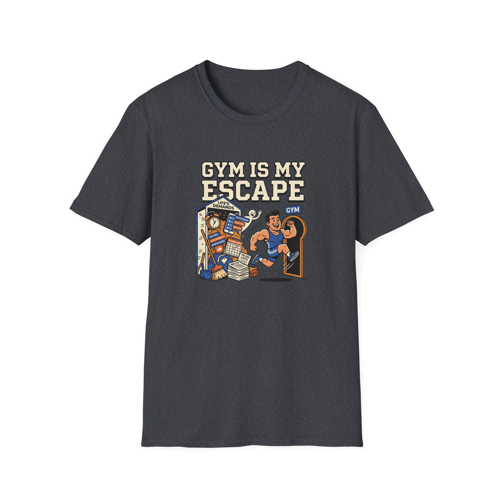 Gym is my escape - Sarcastic T-Shirt