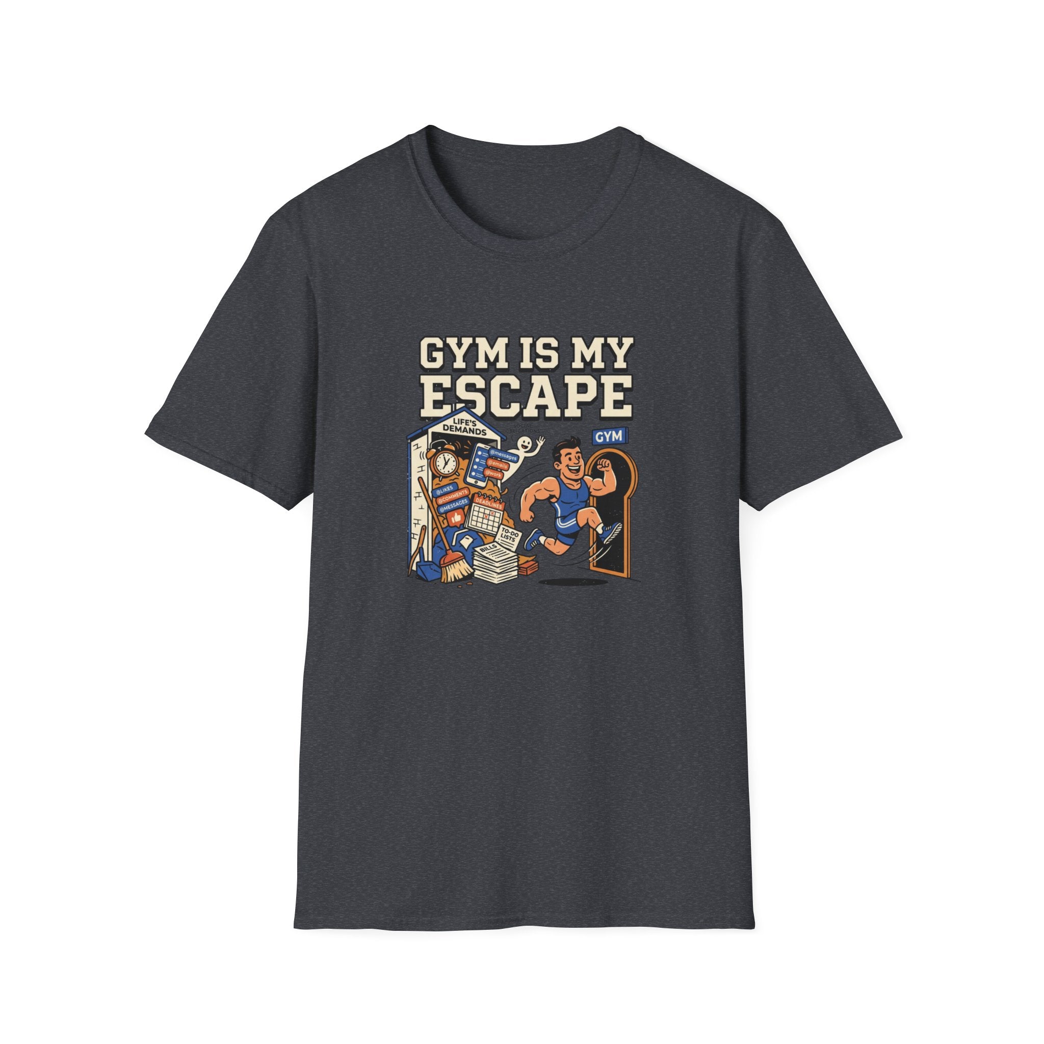 Gym is my escape - Sarcastic T-Shirt
