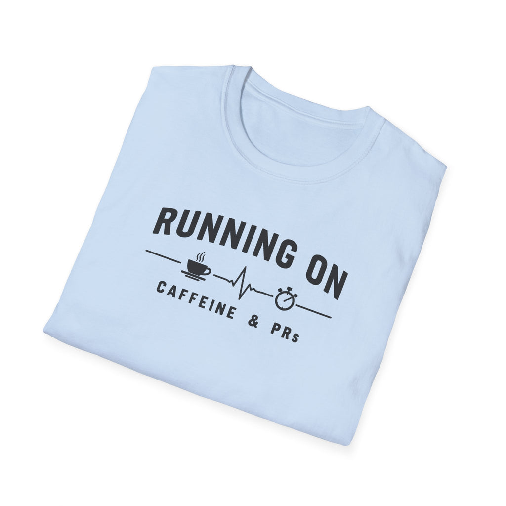 Running on Caffeine & PRs – Minimal Strength Mode T-Shirt