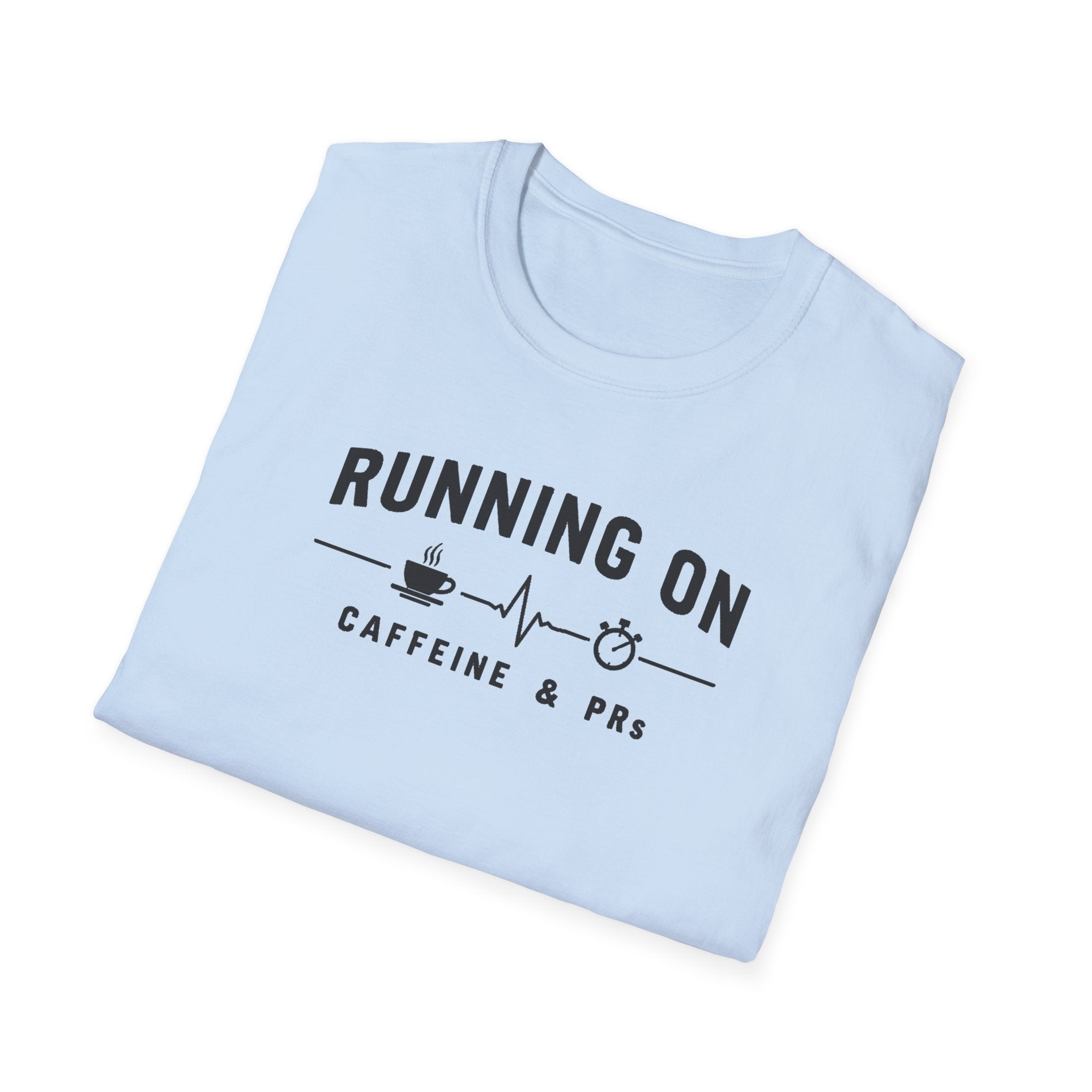 Running on Caffeine & PRs – Minimal Strength Mode T-Shirt