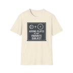Adding Plates Is My Favorite Subject – Minimal Chalkboard Stylen Tshirt