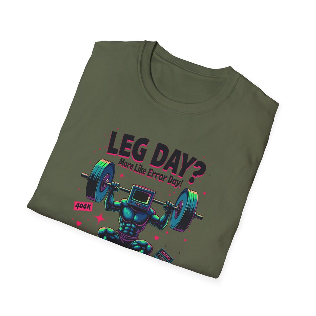 Leg Day? More Like Error Day! T-Shirt
