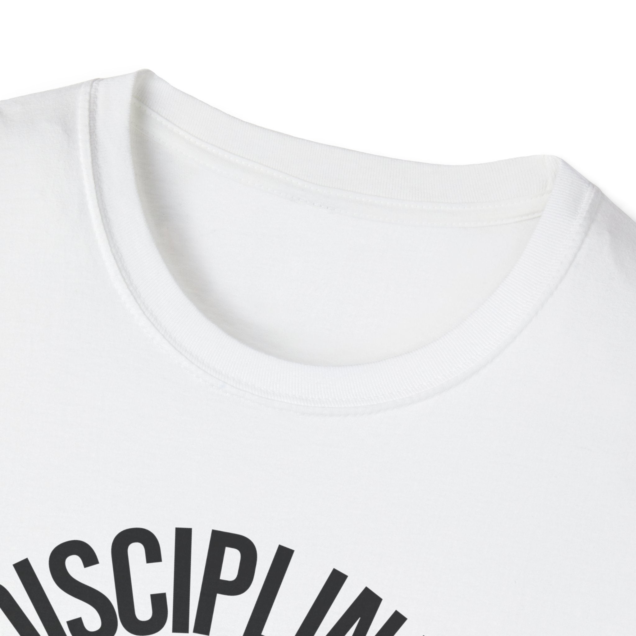 Disciplined not Motivated T-Shirt