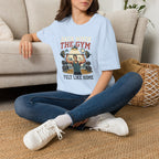 Back when the gym felt like home T-Shirt