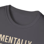 Mentally at the Gym. Physically? Almost – Witty Minimalist Tshirt