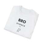 Bro Science – Muscle Logic Verified T-Shirt