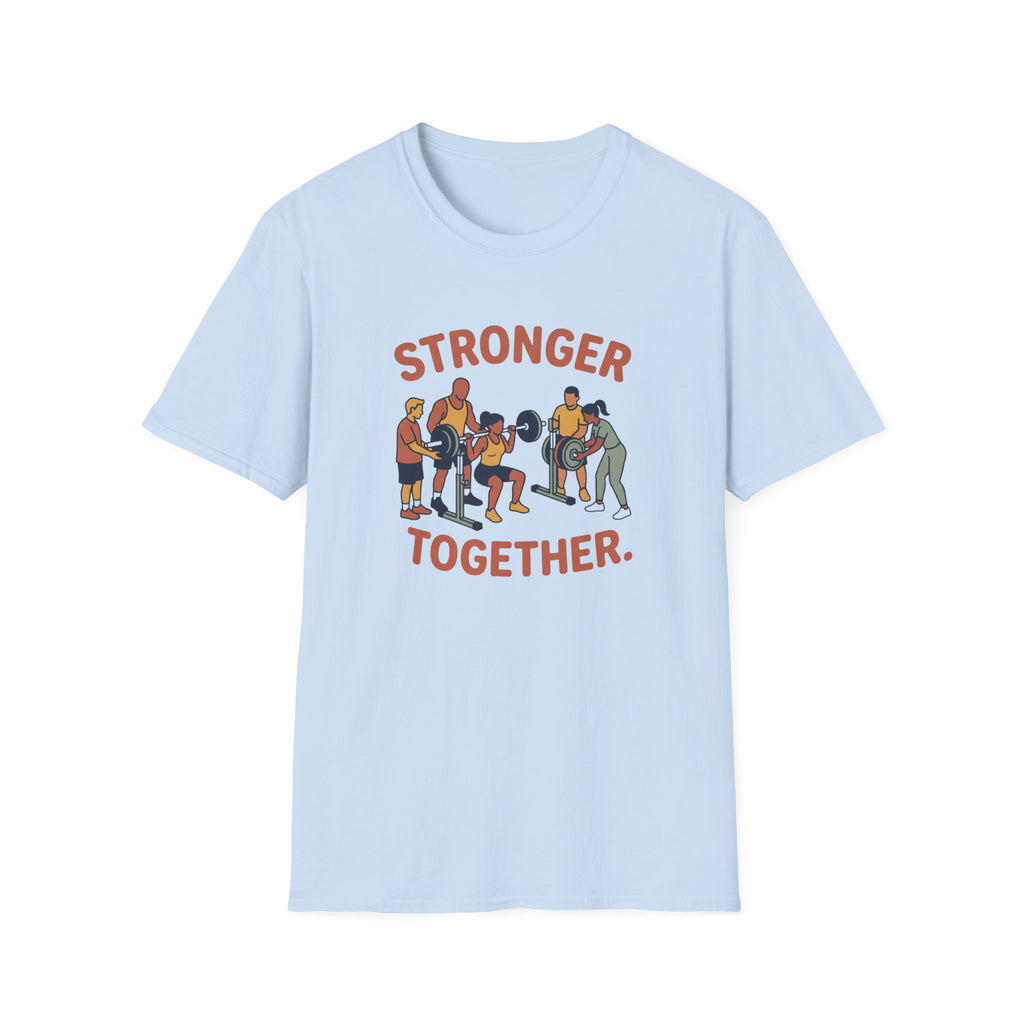 Stronger together 2 T-Shirt
