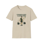 Stronger body. Clearer mind T-Shirt