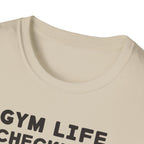 Gym Life Checklist – Satirical Edition T-Shirt