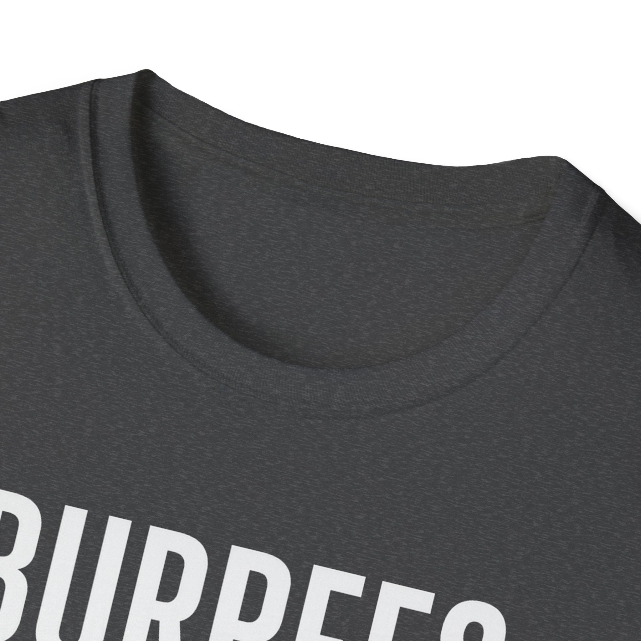 Burpees Are Biblical – Stone-Gray Statement Tshirt