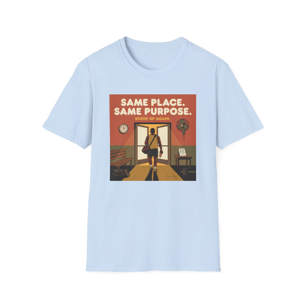 Same place, same purpose - Gym T-Shirt