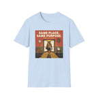 Same place, same purpose - Gym T-Shirt