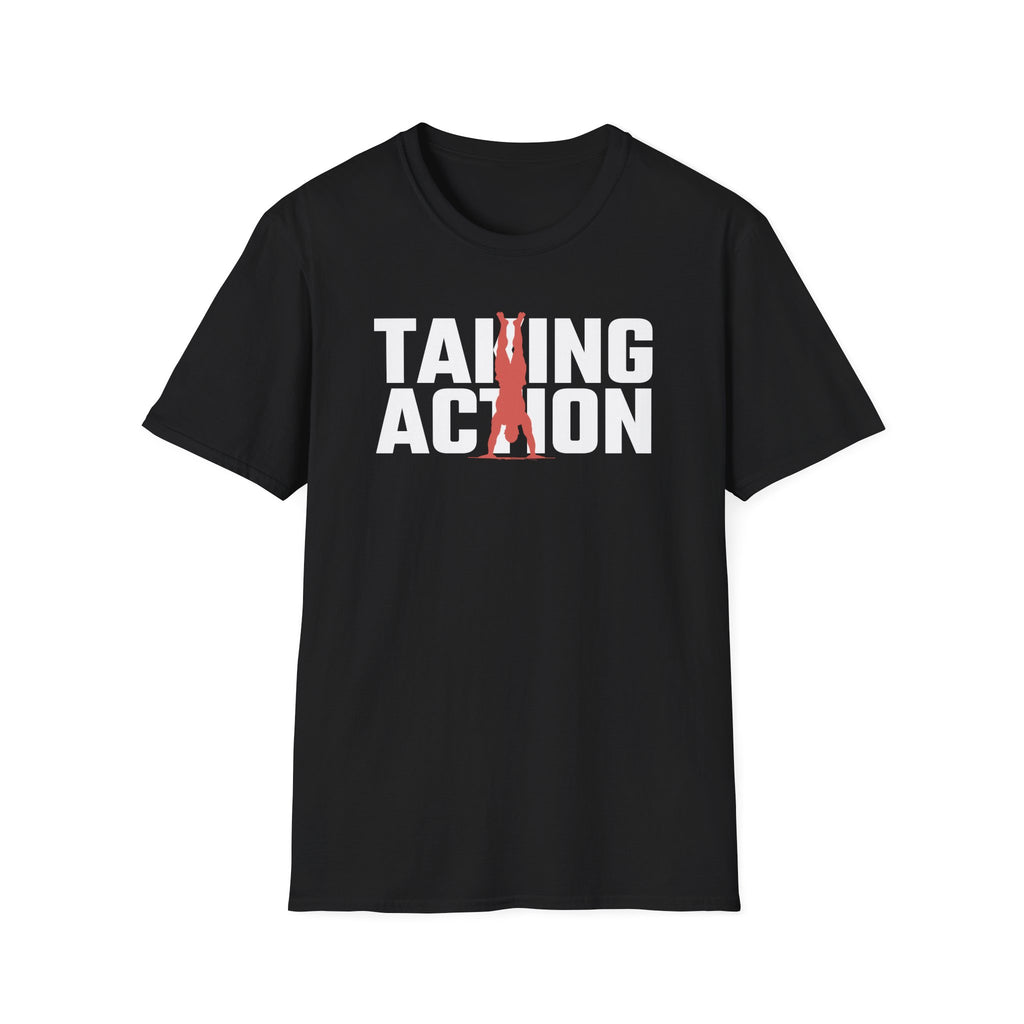 Taking Action T-Shirt