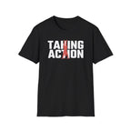 Taking Action T-Shirt