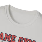 Same Gym, Same Ritual. Still love it T-Shirt