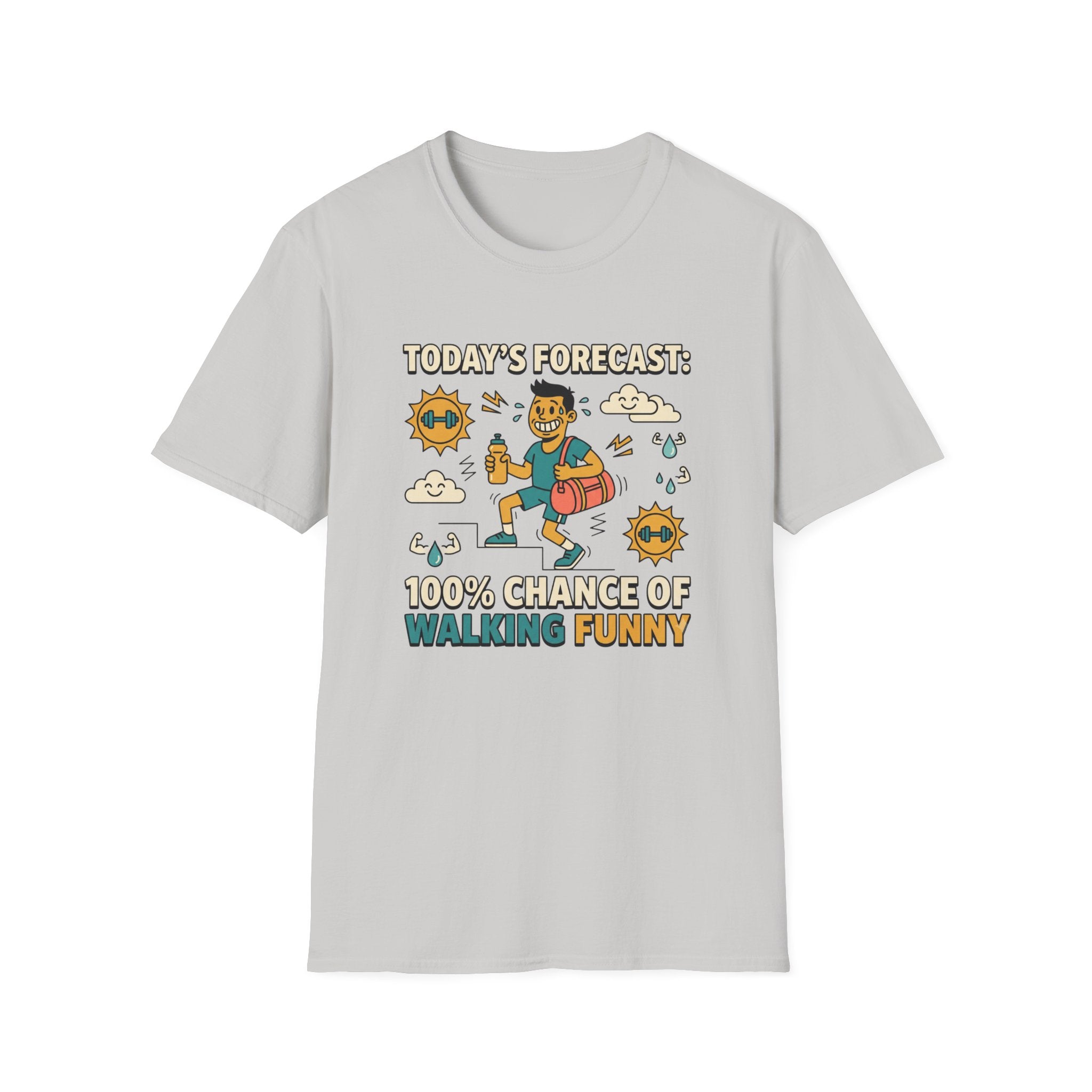 100% chance of walking funny T-Shirt