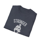Stronger than you T-Shirt