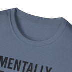 Mentally at the Gym. Physically? Almost – Witty Minimalist Tshirt