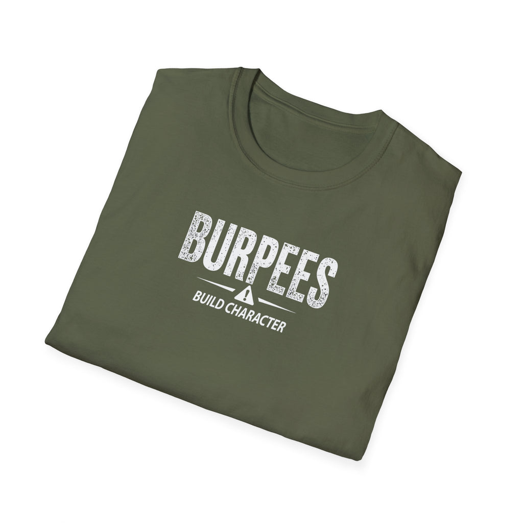 Burpees Build Character (Warning Edition) T-Shirt