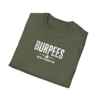 Burpees Build Character (Warning Edition) T-Shirt