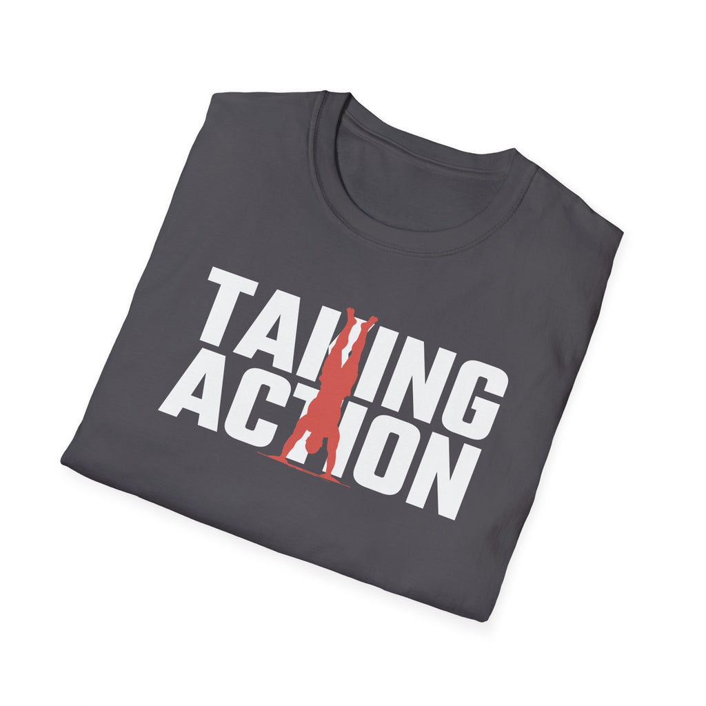 Taking Action T-Shirt