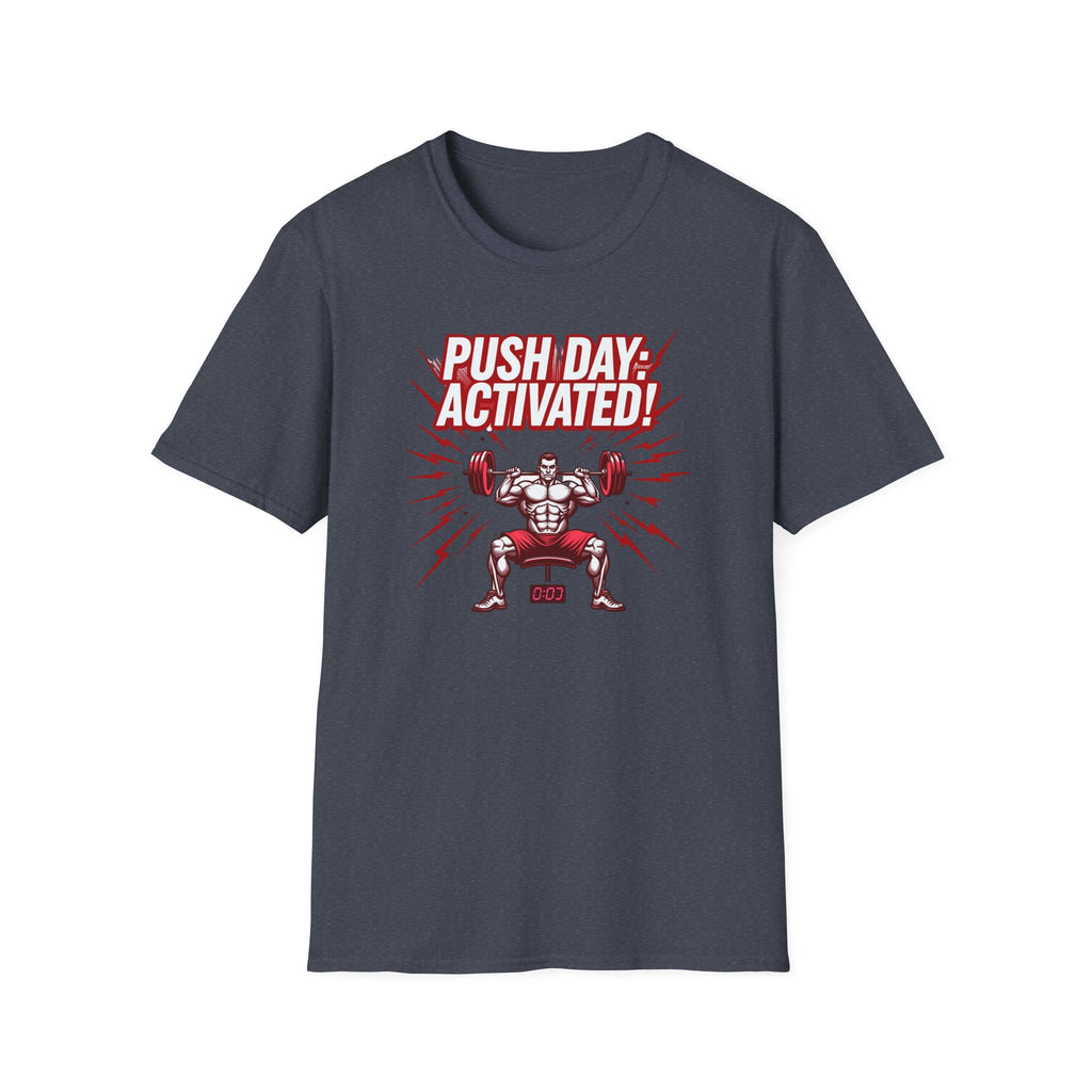 Push Day: Activated! T-Shirt