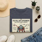 The pull day experiment T-Shirt