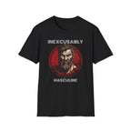Inexcusably Masculine T-Shirt