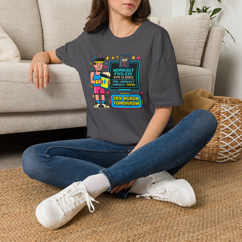 Workout failed : Gym closed T-Shirt