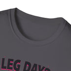 Leg Day? More Like Error Day! T-Shirt
