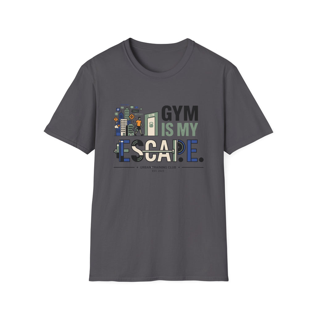 Gym is my escape - witty T-Shirt