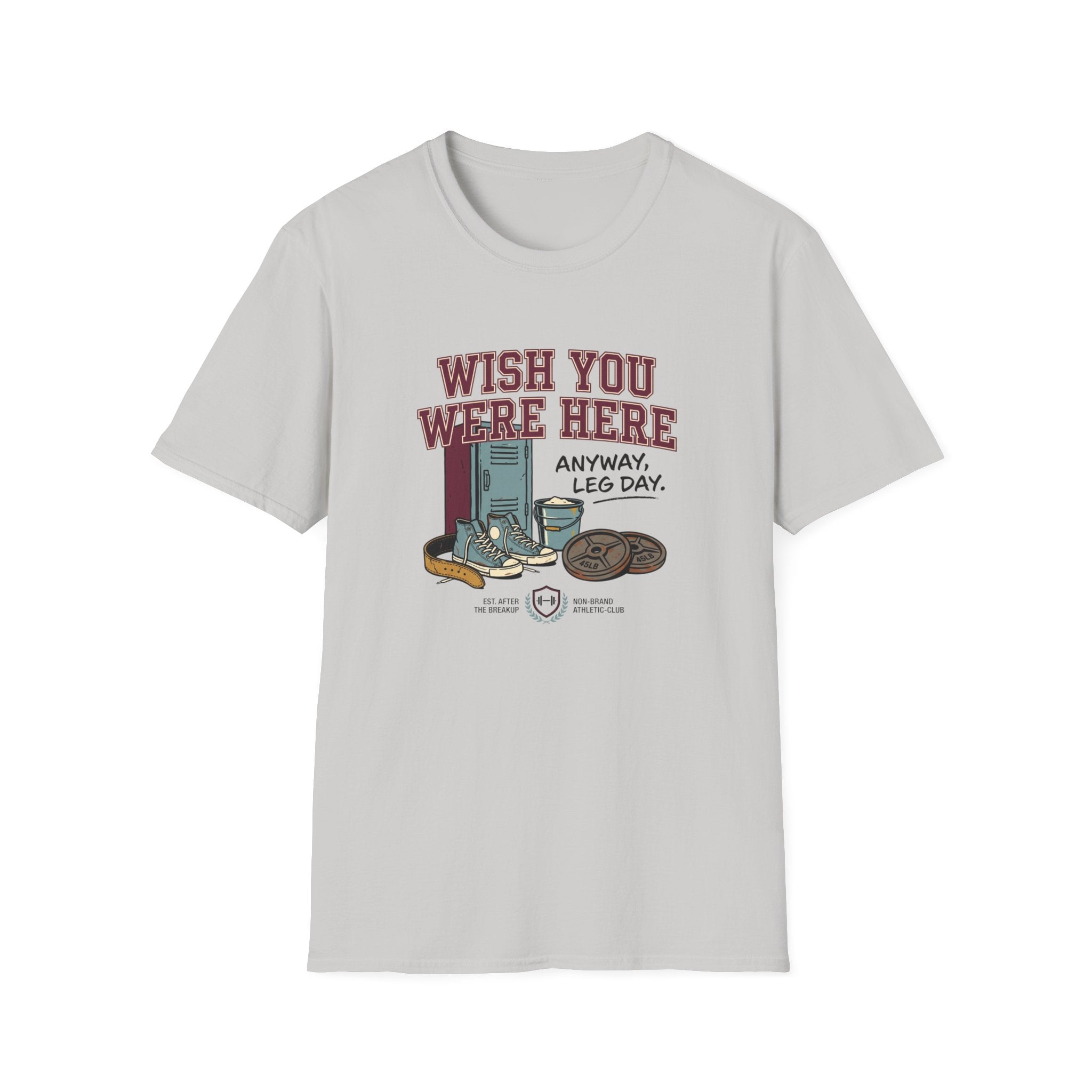 Wish you were here. Anyway, leg day T-Shirt