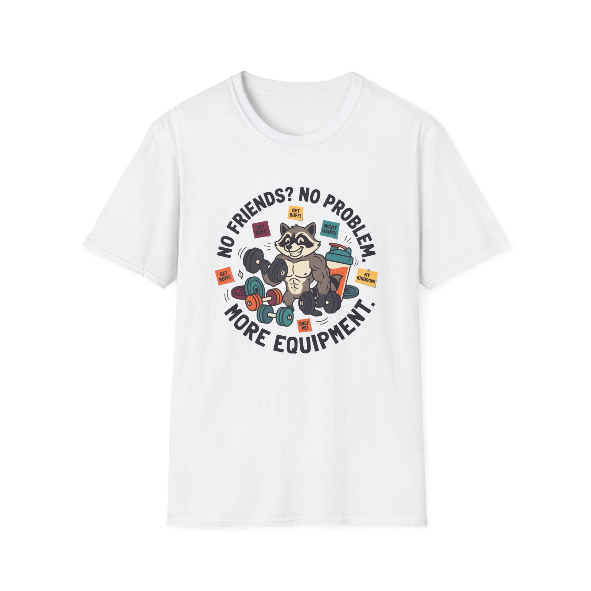 No Friends No Problem T-Shirt