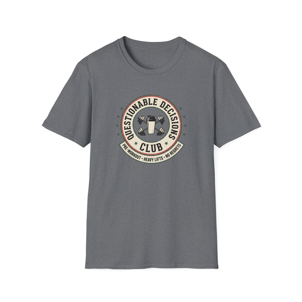 Questionable decisions club T-Shirt