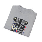 Here to push the issue T-Shirt