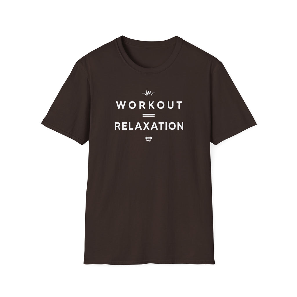 Workout = Relaxation T-Shirt