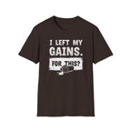 I Left My Gains for This? (Vintage Grunge Edition) T-Shirt