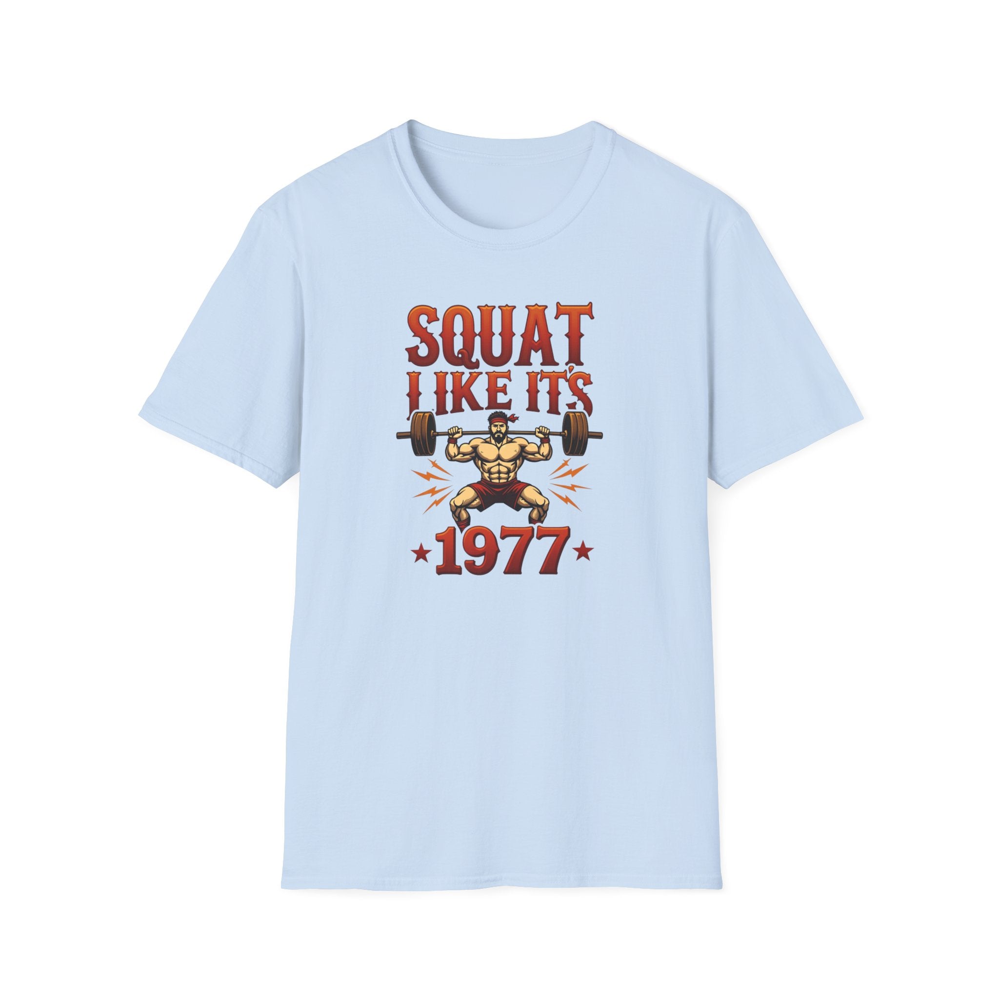 Squat Like It’s 1977 T-Shirt