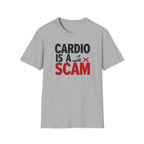 Cardio Is a Scam T-Shirt