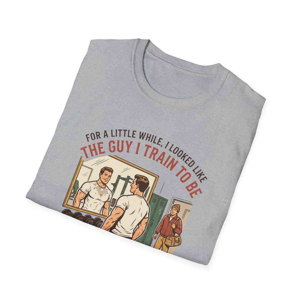 The guy I train to be for a little while T-Shirt