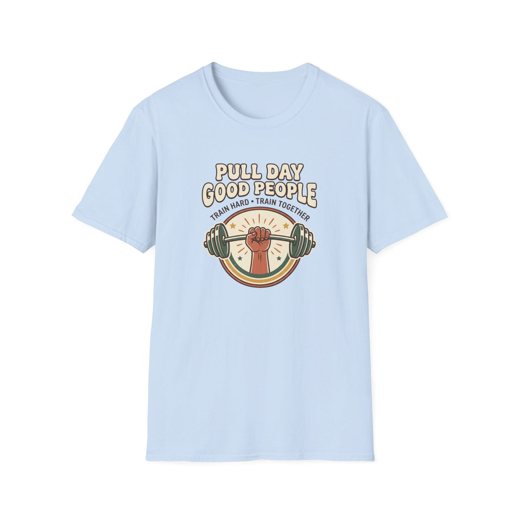 Pull day good people T-Shirt