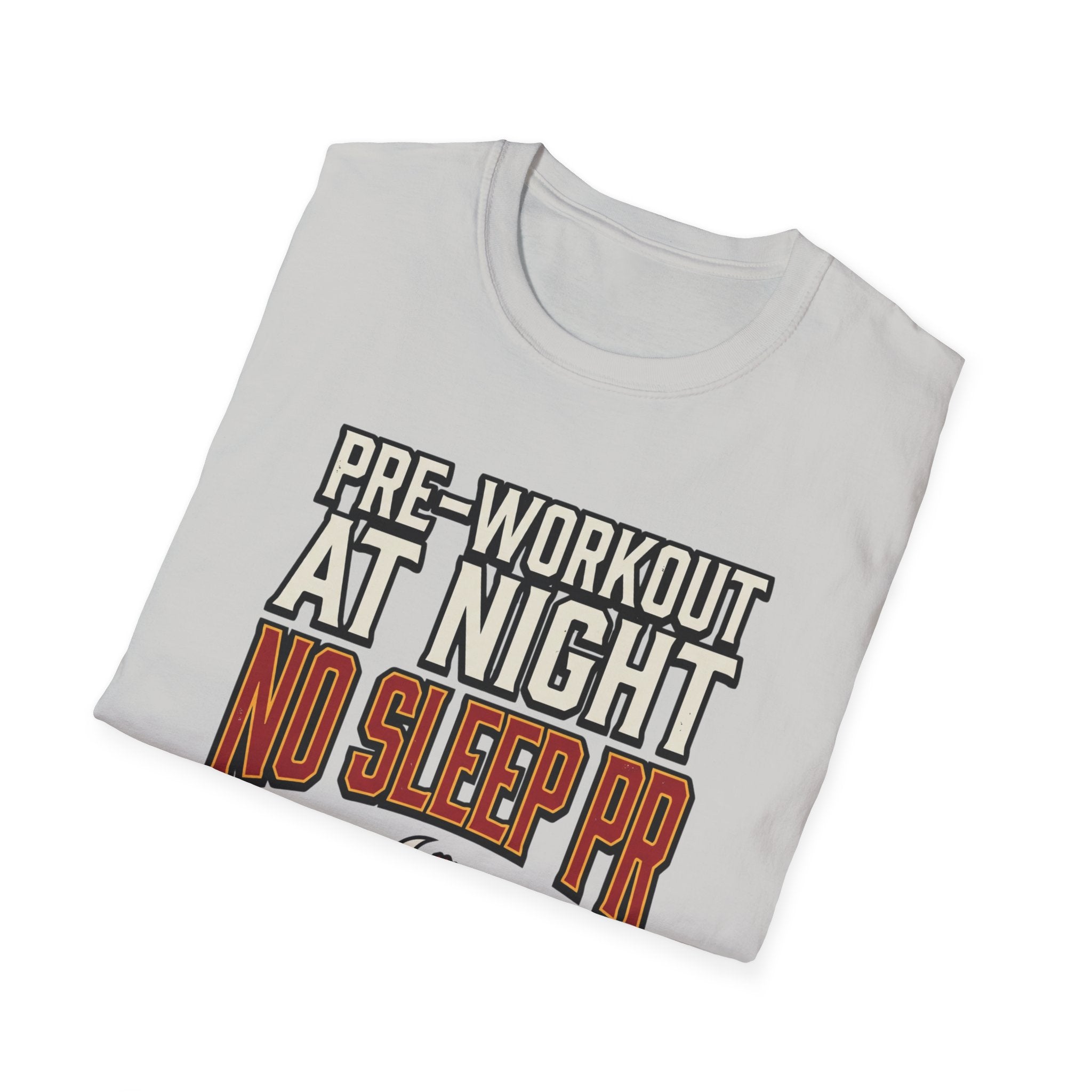 Pre at night, No Sleep PR T-Shirt