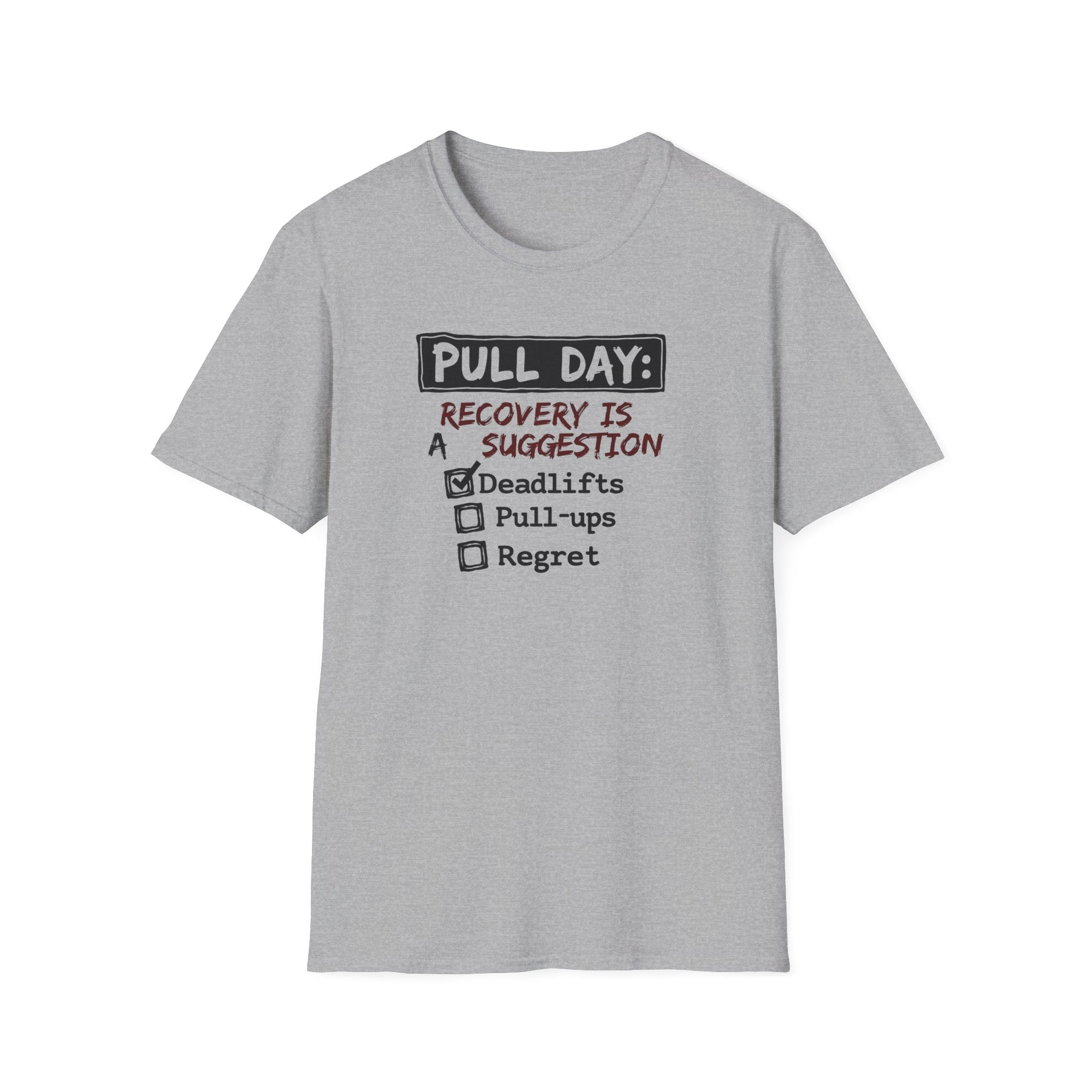 Pull Day: Recovery Is a Suggestion T-Shirt