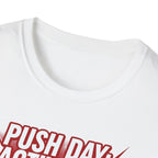 Push Day: Activated! T-Shirt